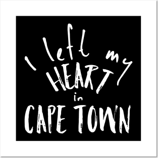 I Left my Heart in Cape Town Posters and Art